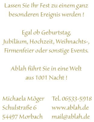 Buchen Sie mich zu allen Anlaessen - Michaela Moeger - Schulstraße 6 - 54497 Morbach - Tel.06533-5918